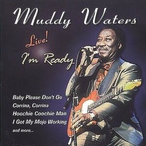 I'm Ready Live! by Muddy Waters (CD, Apr-2007, Prime Cuts)